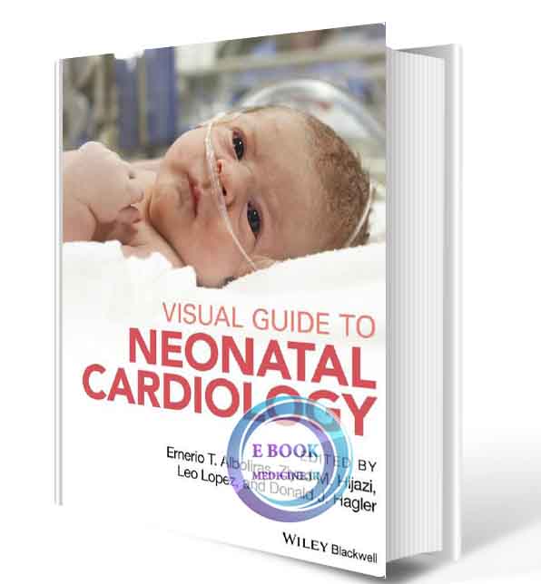 دانلود کتاب Visual Guide to Neonatal Cardiology  2018  (Original PDF) 